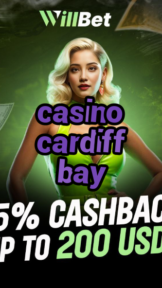 casino cardiff bay-azartmaniacasino.igamblingorder.com